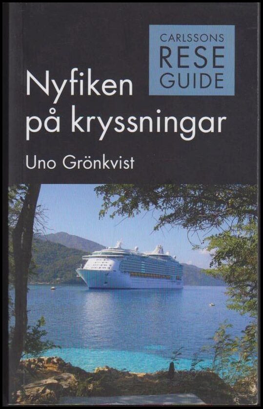 Grönkvist, Uno | Nyfiken på kryssningar