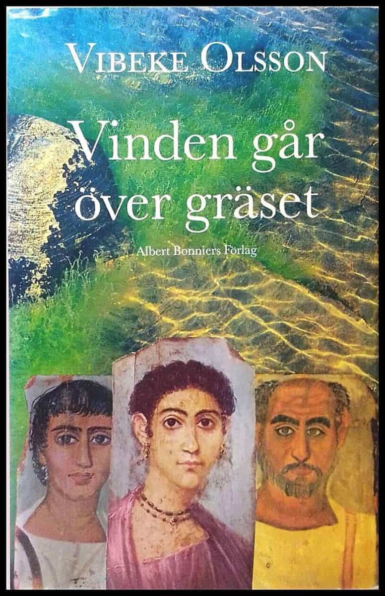 Olsson, Vibeke | Vinden går över gräset : Roman