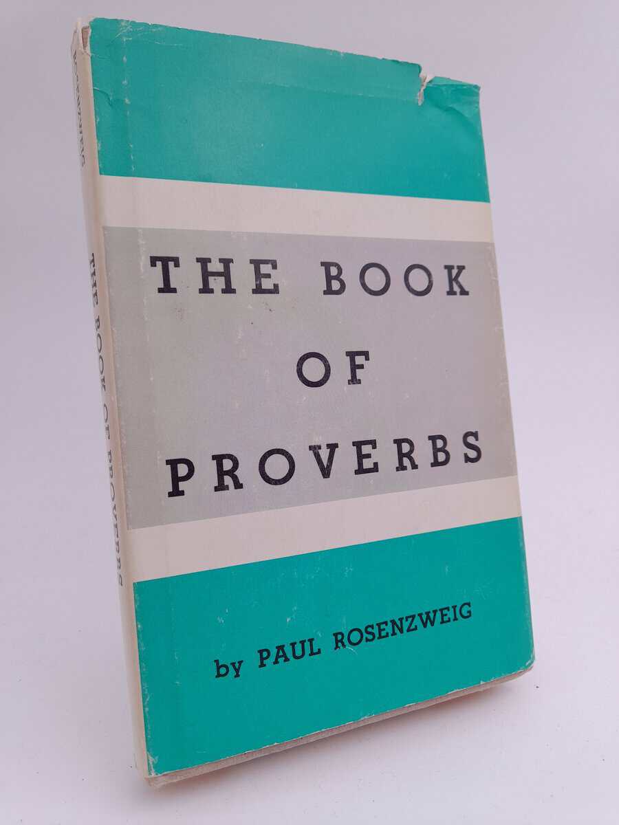 Rosenzweig, Paul | The book of proverbs : Maxims from east and west