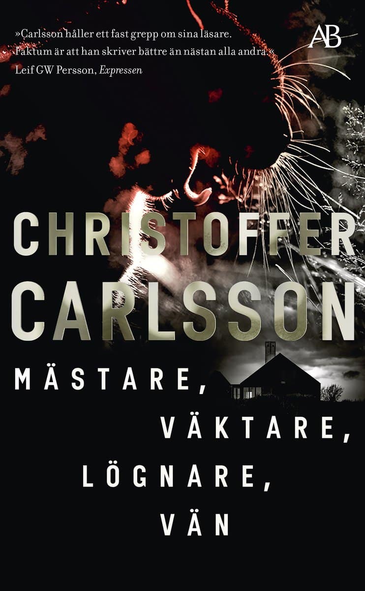 Carlsson, Christoffer | Mästare, väktare, lögnare, vän