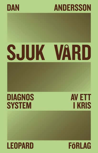 Andersson, Dan | Sjuk vård