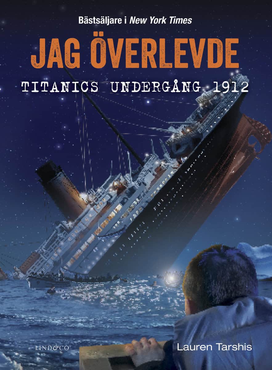 Tarshis, Lauren | Jag överlevde Titanics undergång 1912