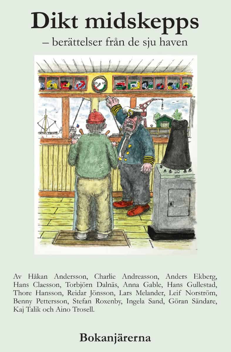Andersson, Håkan | Andreasson, Charlie | et al | Dikt midskepps : Berättelser från de sju haven
