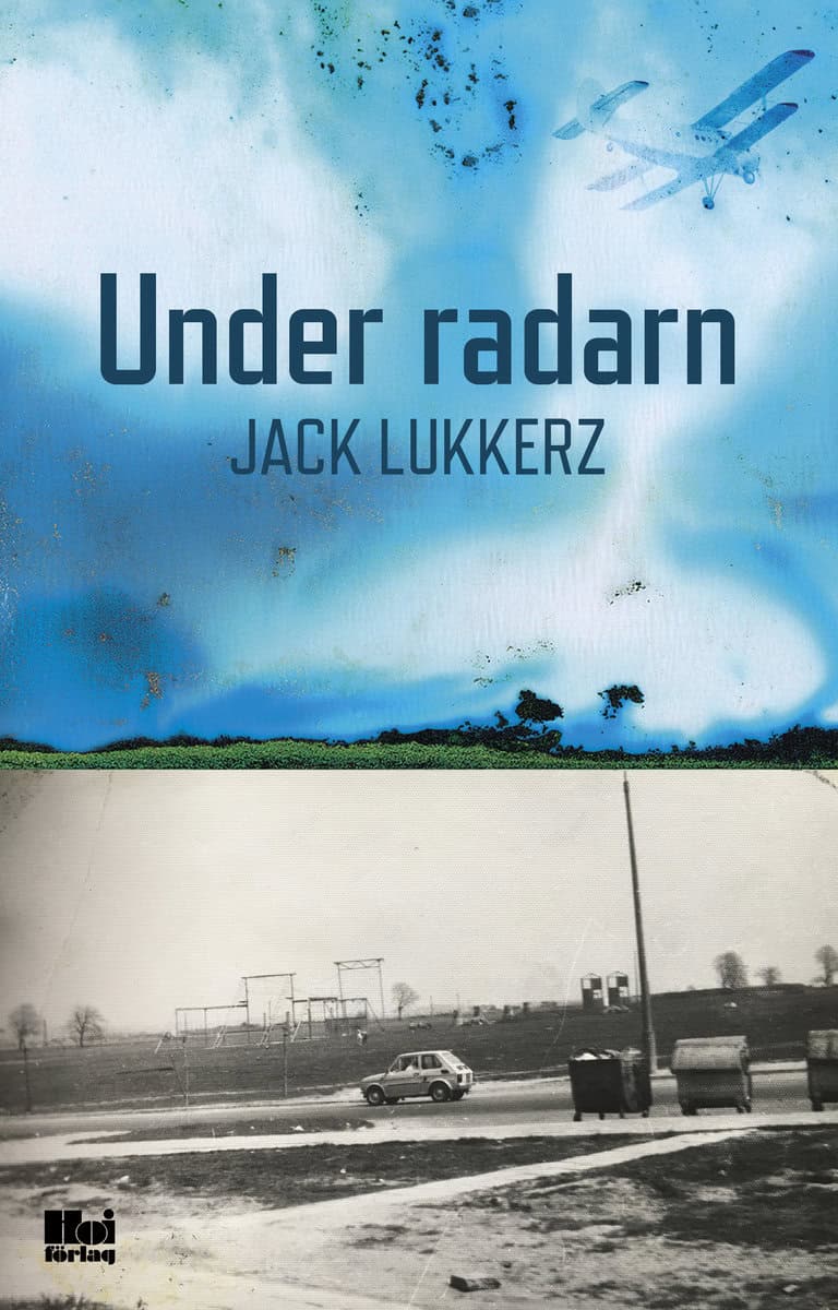 Lukkerz, Jack | Under radarn