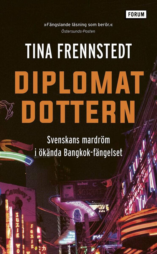 Frennstedt, Tina | Diplomatdottern : Svenskans mardröm i ökända Bangkok-fängelset