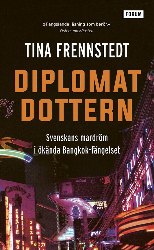 Frennstedt, Tina | Diplomatdottern : Svenskans mardröm i ökända Bangkok-fängelset