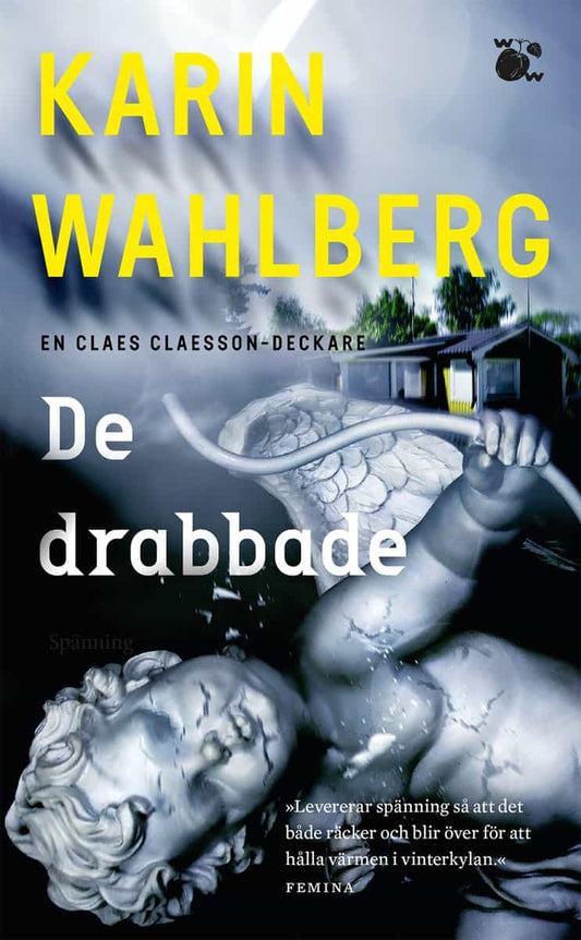 Wahlberg, Karin | De drabbade