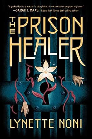 Noni, Lynette | The Prison Healer