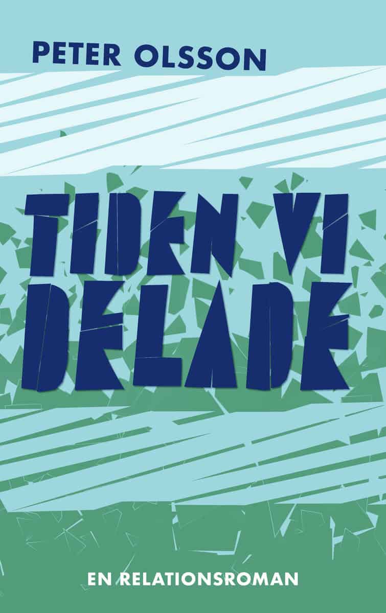 Olsson, Peter | Tiden vi delade
