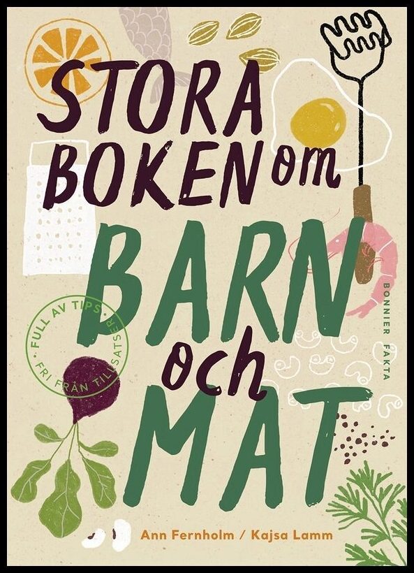 Lamm, Kajsa| Fernholm, Ann | Stora boken om barn och mat