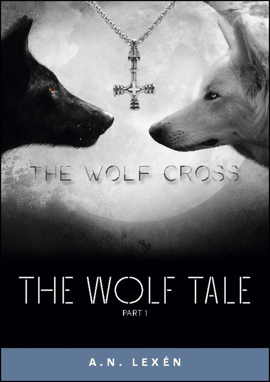 Lexén, A. N. | The wolf cross : The Wolf Cross