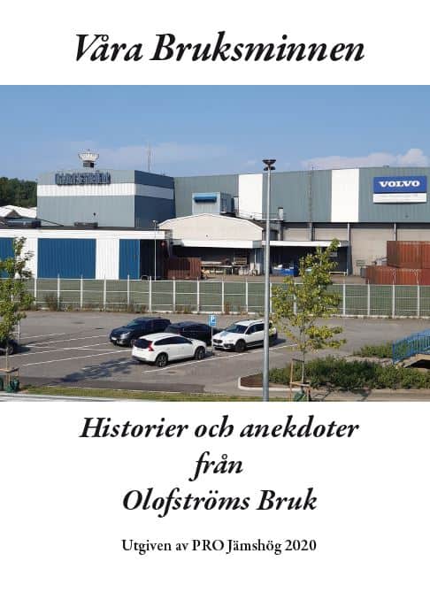 PRO Jämshög | Våra bruksminnen : Historier och anekdoter från Olofströms Bruk