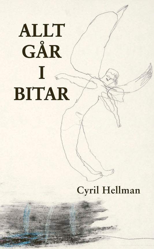 Hellman, Cyril | Allt går i bitar
