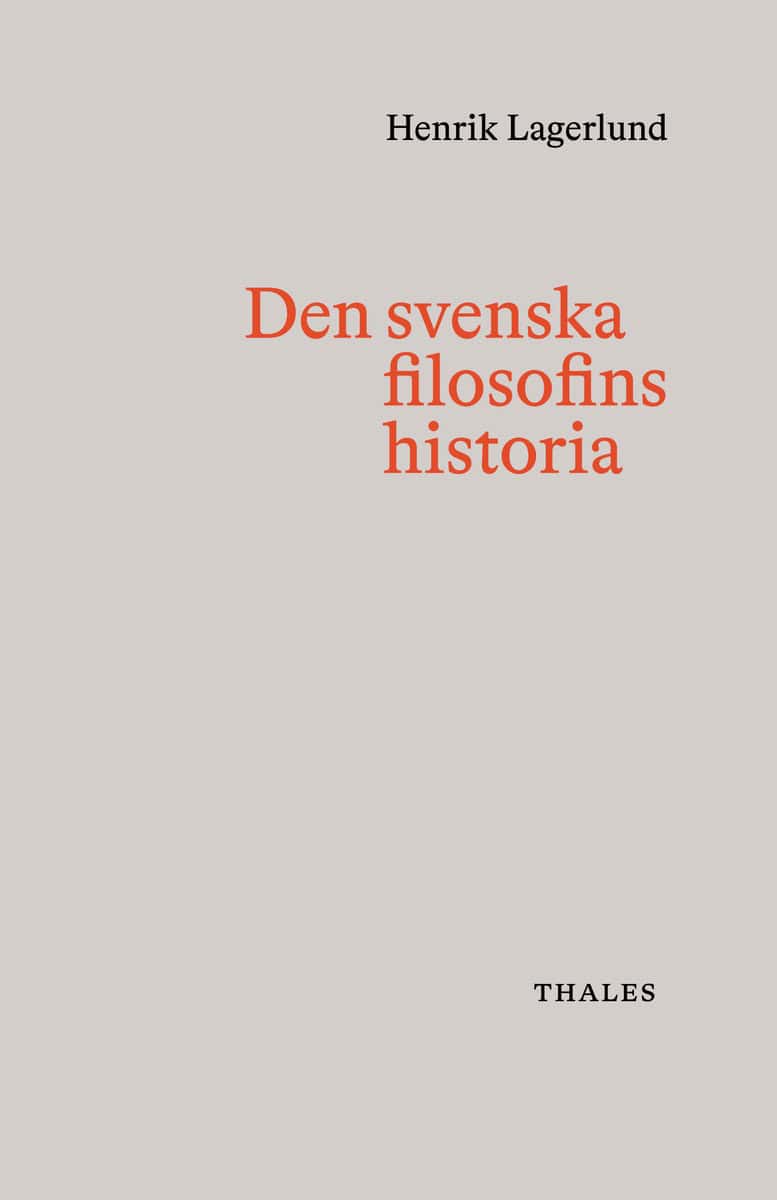 Lagerlund, Henrik | Den svenska filosofins historia