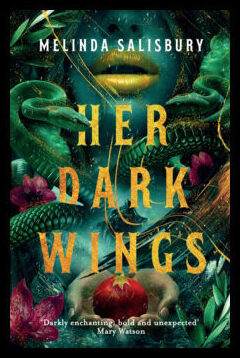 Salisbury, Melinda | Her Dark Wings