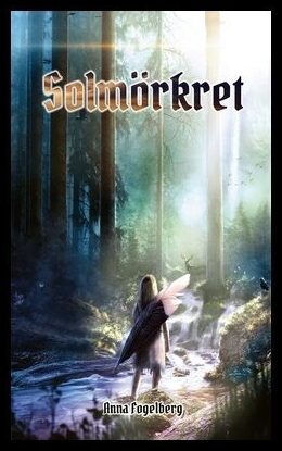 Fogelberg, Anna | Solmörkret