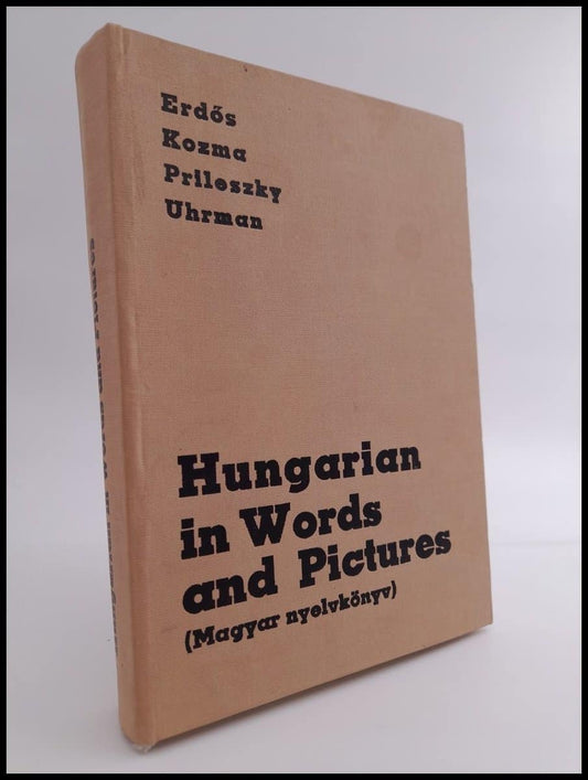 Erdős, József | Hungarian in words and pictures : A textbook for foreigners