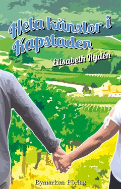 Rydén, Elisabeth | Heta känslor i Kapstaden