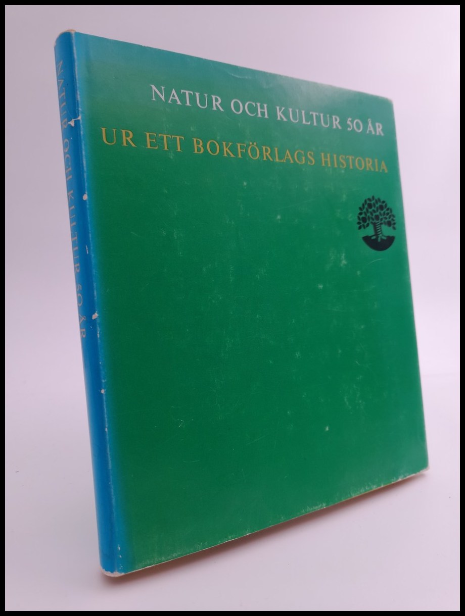 Svensson, Georg | Lundgren, Gustaf | Stolpe, Herman | Lidman, Sven | Åberg, Alf | Husén, Lennart | Naur och Kultur 50 år...