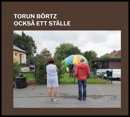 Börtz, Torun | Också ett ställe