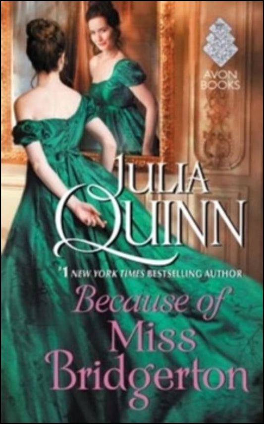 Quinn, Julia | Because of Miss Bridgerton
