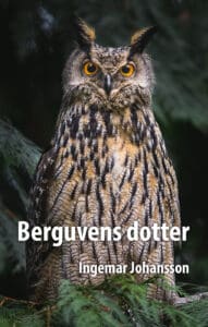 Johansson, Ingemar | Berguvens dotter