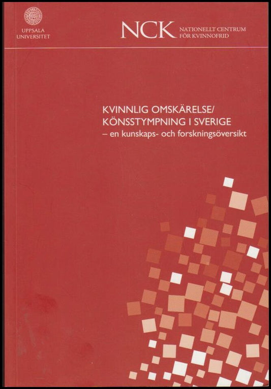 Gislén, Olga (red.) | Kvinnlig omskärelse/Könsstympning i Sverige : En kunskaps- och forskningsöversikt
