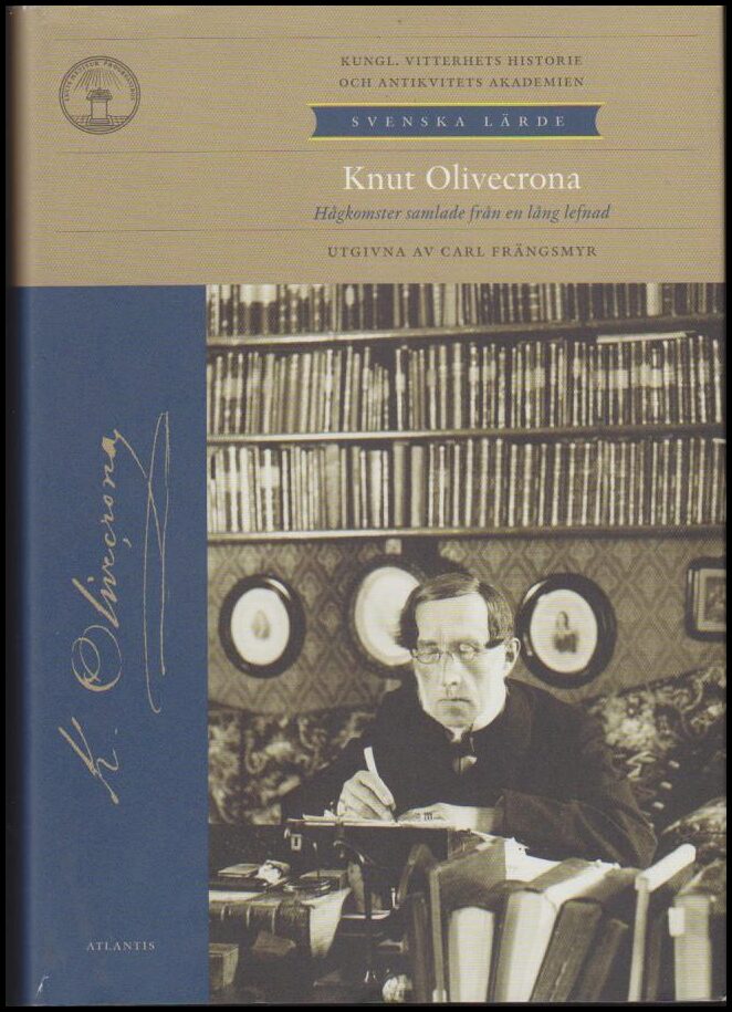 Olivecrona, Knut | Hågkomster samlade från en lång lefnad