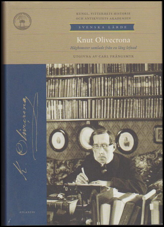 Olivecrona, Knut | Hågkomster samlade från en lång lefnad