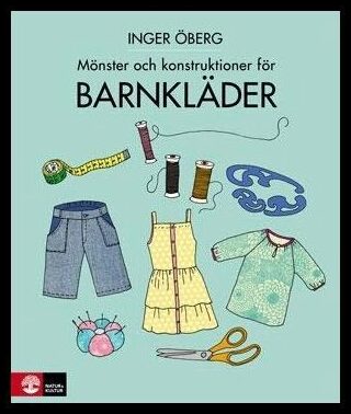 Öberg, Inger | Mönster och konstruktioner för barnkläder