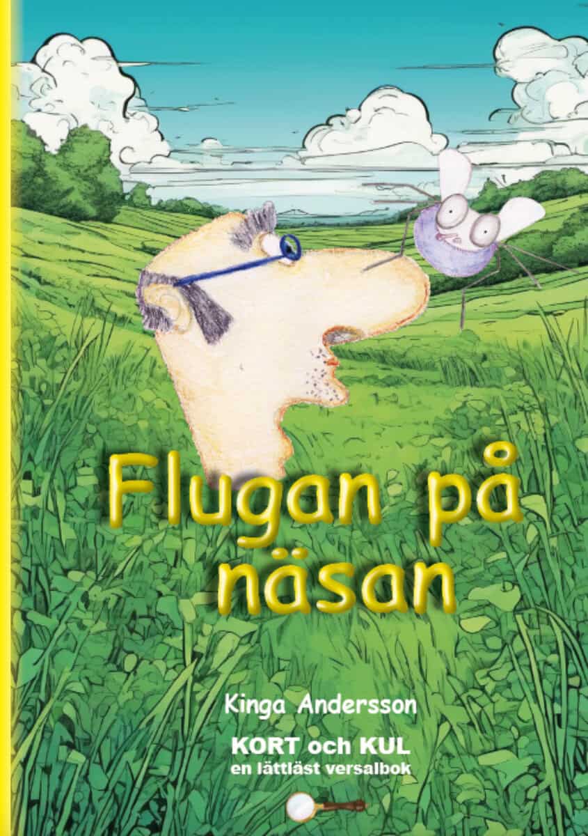 Andersson, Kinga | Flugan på näsan
