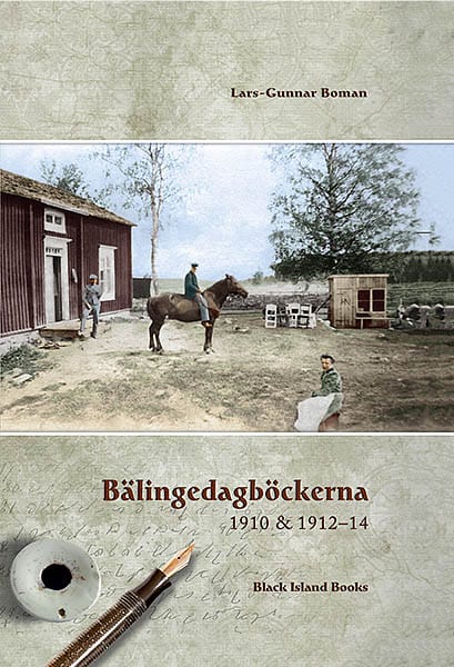 Boman, Lars-Gunnar | Bälingedagböckerna 1910 & 1912-14 : Isak och Hjalmar Nordströms dagböcker : far och son på en gård ...