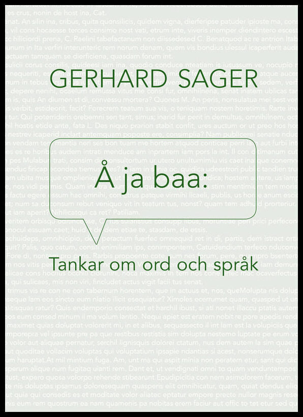 Sager, Gerhard | Å ja baa : Tankar om ord och språk