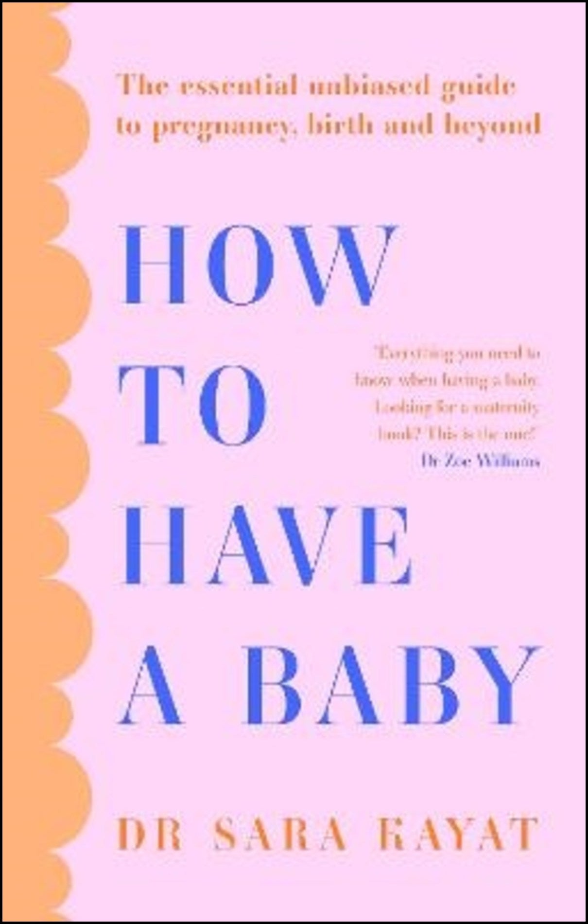 Kayat, Dr Sara | How to Have a Baby