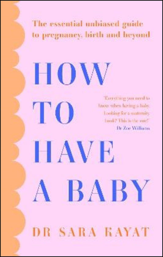 Kayat, Dr Sara | How to Have a Baby