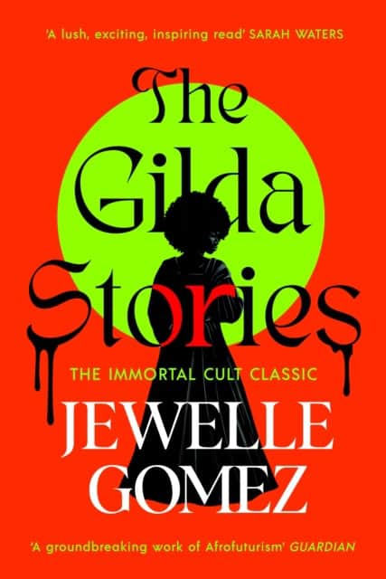 Gomez, Jewelle | The Gilda Stories