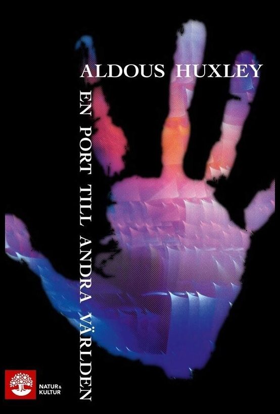 Huxley, Aldous | En port till andra världen