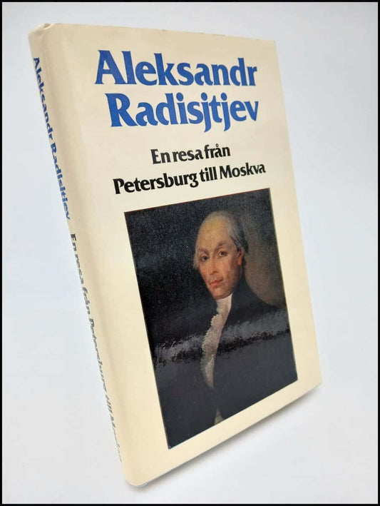 Radisjtjev, Aleksandr | En resa från Petersburg till Moskva