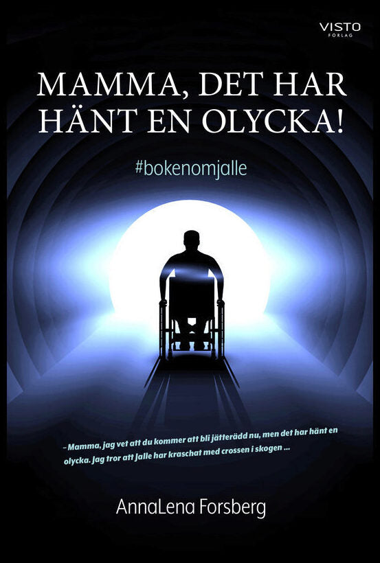 Forsberg, AnnaLena | Mamma, det har hänt en olycka!