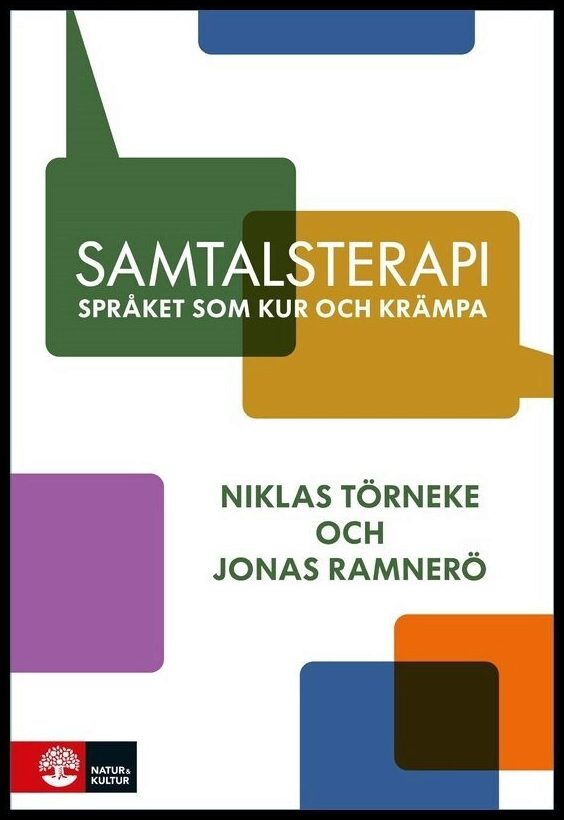 Törneke, Niklas | Ramnerö, Jonas | Samtalsterapi : Språket som kur och krämpa