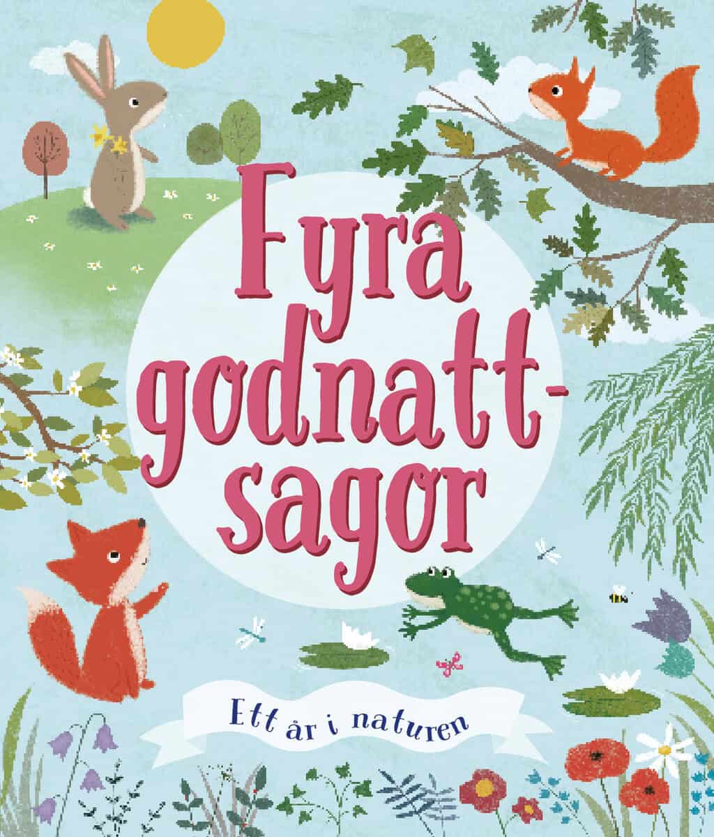 Loughrey, Anita | Barnard, Lucy | Fyra godnattsagor : Ett år i naturen