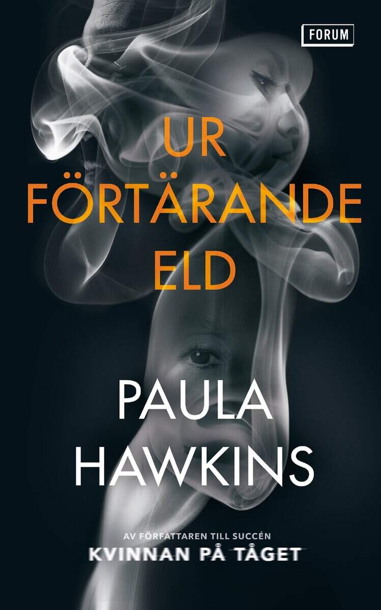 Hawkins, Paula | Ur förtärande eld