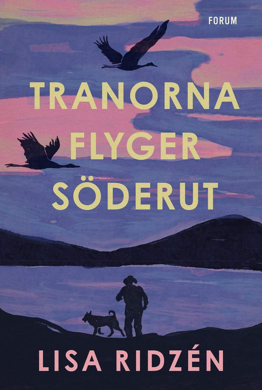 Ridzén, Lisa | Tranorna flyger söderut