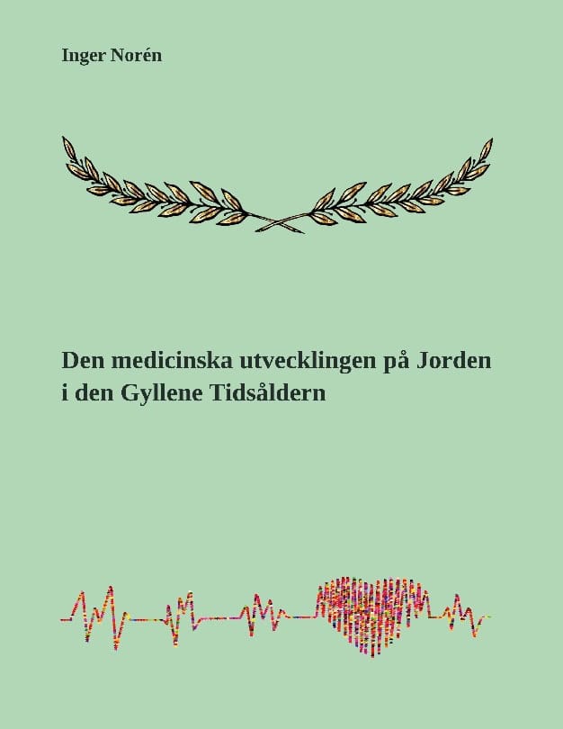 Den medicinska utvecklingen på Jorden i den Gyllene Tidsåldern
