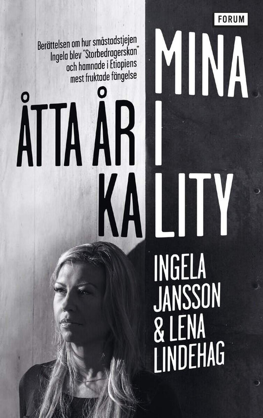 Jansson, Ingela | Lindehag, Lena | Mina åtta år i Kality