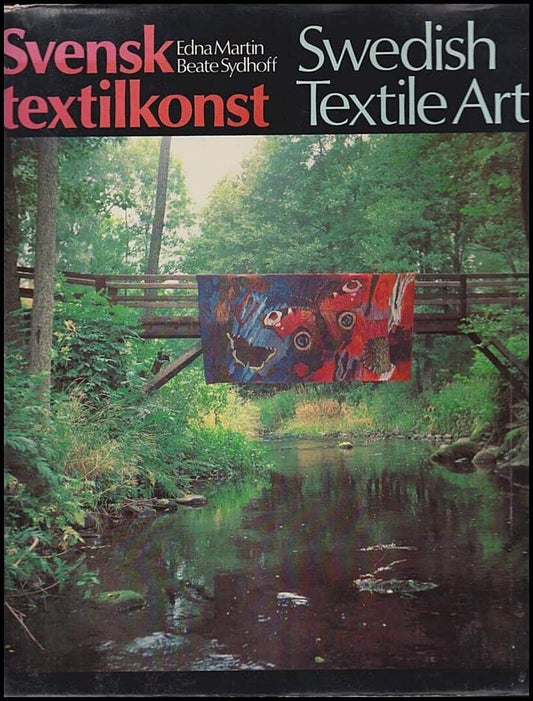 Martin, Edna | Sydhoff, Beate | Svensk textilkonst : Swedish textile art