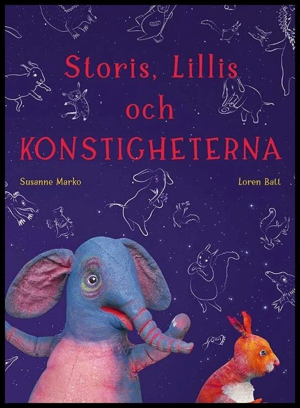 Marko, Susanne | Batt, Loren | Storis, Lillis och konstigheterna