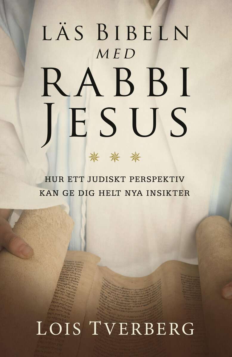 Tverberg, Lois | Läs Bibeln med Rabbi Jesus