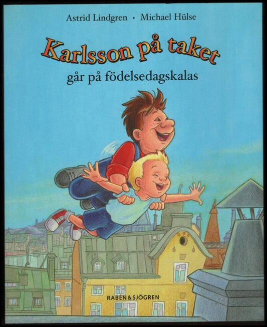 Lindgren, Astrid | Karlsson på taket går på födelsedagskalas