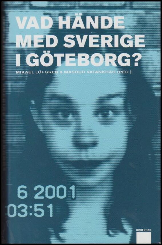 Löfgren, Mikael | Vatankhak (red.) | Vad hände med Sverige i Göteborg?